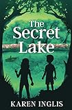 The Secret Lake: A children's mystery