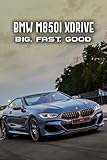BMW M850i xDrive: Big, Fast, Good: Big, Fast, G
