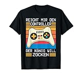Reichet mir den Controller König Zocken I Konsole Gamer T-S