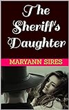 The Sheriff's Daughter (English Edition)