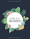 Wie Man Zeichnet - BLUMEN: Zeichnen Sie Schritt für Schritt Blumen, Blätter, Pflanzen und andere Gegenstände, die in der Natur vorkommen. Buch zum ... Marineblaue Blumen- und Blattabdeckung