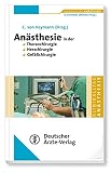 Anästhesie in der Thoraxchirugie, Herzchirurgie, Gefäßchirurgie (Klinikalltag Anästhesie 1)