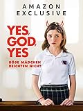 Yes, God, Yes: Böse Mädchen b