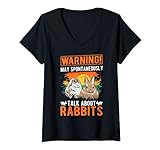 Damen Warning! May spontaneously talk about Rabbits Hase Kaninchen T-Shirt mit V