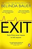 Exit: The brilliantly funny new crime novel from the Sunday Times bestselling author of SNAP (English Edition)