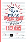 Wochenkalender 2021 – Do more of what makes you happy: Samtpfoten A5 Kalender 2021 mit 150 Seiten | Terminkalender mit Wochenplaner, Jahresplaner, Organizer, Timer |