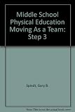 Middle School Physical Education Moving As a Team: Step 3