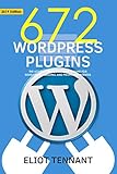 WordPress Plugins: The 672 Best Free WordPress Plugins for Developing Amazing and Profitable Websites (English Edition)
