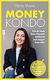 Money Kondo – Wie du heute deine Finanzen aufräumst und morgen freier lebst: Erfolgreich sparen und anlegen – Ausgezeichnet mit dem Comdirect Finanzblog-Aw