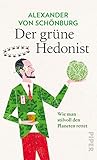 Der grüne Hedonist: W