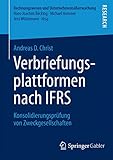 Verbriefungsplattformen nach IFRS: Konsolidierungsprüfung von Zweckgesellschaften (Rechnungswesen und Unternehmensüberwachung)