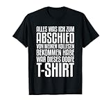 Alles was ich von meinen Kollegen zum Abschied T-S