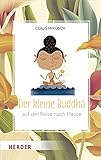 Der kleine Buddha auf der Reise nach H