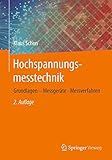 Hochspannungsmesstechnik: Grundlagen – Messgeräte - M