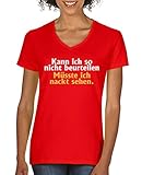 Comedy Shirts - Kann ich so nicht beurteilen, müsste ich nackt sehen. - Damen V-Neck T-Shirt - Rot/Weiss-Gelb Gr. S