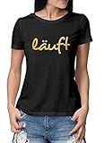 Premium T-Shirt Damen LÄUFT Fun T Shirt lustig Bedruckt mit Spruch Schwarz Goldmetallic XL