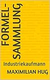 Formel-Sammlung: Industriek