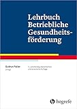 Lehrbuch Betriebliche Gesundheitsförderung