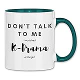 Print Dynastie Tasse Do not talk to me I watched K-Drama Serie Korea Schwarz, Farbe:W