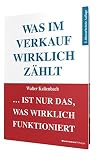 Was im Verkauf wirklich zählt: . . . ist nur das, was wirklich funk