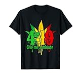 Lustige Gib mir eine Minute 4 19 Kiffer Stoner Smoker Kush Weed T-S