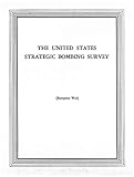 USSBS E123-European War-Oil Division-Europaeische Tanklager und Transport AG, Hamburg, Germany: The United States Strategic Bombing Survey (English Edition)