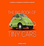 The Big Book of Tiny Cars: A Century of Diminutive Automotive Oddities (English Edition)