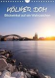 Kölner Dom - Blickwinkel auf ein Wahrzeichen (Wandkalender 2022 DIN A4 hoch)