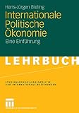 Internationale Politische Ökonomie: Eine Einführung (Studienbücher Außenpolitik und Internationale Beziehungen)