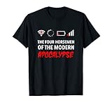 The Four Horsemen of the Modern Apocalypse, Funny Geek Gifts T-S