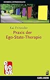 Praxis der Ego-State-Therapie (Hypnose und Hypnotherapie)