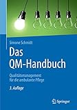 Das QM-Handbuch: Qualitätsmanagement für die ambulante Pfleg