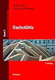 Dachstühle (Baukonstruktionen, 7, Band 7)