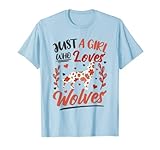 Just A Girl Who Loves Wolves Damen Wolf T-S