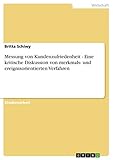 Messung von Kundenzufriedenheit - Eine kritische Diskussion von merkmals- und ereignisorientierten V