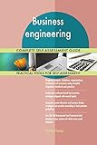 Business engineering All-Inclusive Self-Assessment - More than 660 Success Criteria, Instant Visual Insights, Comprehensive Spreadsheet Dashboard, Auto-Prioritized for Quick R