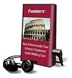 Frommer's Best of Rome Audio Tour & Rome's Trastevere Audio Walking T