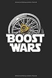 Boost Wars: Auto Tuning Schrauber Tuner Geschenke Notizbuch liniert (A5 Format, 15,24 x 22,86 cm, 120 Seiten)