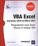 VBA Excel (version 2019 et Office 365) - Programmer sous Excel : Macros et langage VB