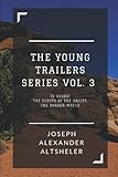 The Young Trailers Series Vol. 3 (2 Books): The Scouts of The Valley, The Border W