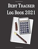 Debt Tracker Log Book 2021: 8.5' x 11' Log Book Helpful to recording and tracking debt, accounts, invoices and payments. Best for Accountants, Family, ... Anniversaries and other Special Occasions!