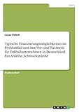 Typische Finanzierungsmöglichkeiten im Profifußball und ihre Vor- und Nachteile für Fußballunternehmen in Deutschland. Fan-Anleihe, Schmuck