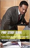 PMP Study Guide: Earn a seat at the boardroom table (English Edition)