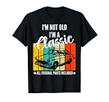 Ich bin nicht alt Ich bin ein klassischer lustiger Oldtimer Slogan Grafik T-S