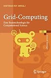 Grid-Computing: Eine Basistechnologie für Computational Science (eXamen.press)