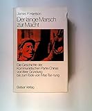 Der lange Marsch zur Macht. Die Geschichte der Kommunistischen Partei Chinas voon Ihrer Gründung bis zum Tode Mao Tse-tung