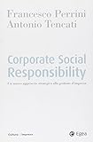 Corporate social responsability. Un nuovo approccio strategico alla gestione d'impresa (Cultura di impresa)