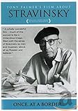 Once at a Border - Tony Palmer's Film about Stravinsky (NTSC)