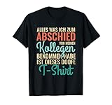 Alles was ich zum Abschied Abschiedsgeschenk Kollegen Rente T-S