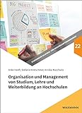 Organisation und Management von Studium, Lehre und Weiterbildung an Hochschulen (Studienreihe Bildungs- und Wissenschaftsmanagement)